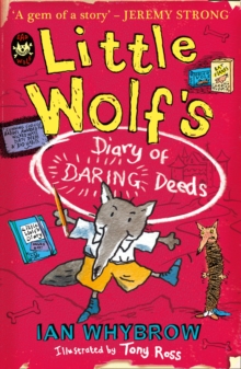 Little Wolfs Diary of Daring Deeds, Paperback Book Little Wolfs Diary of Daring Deeds, Paperback Book