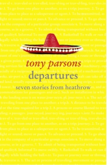 Departures : Seven Stories from Heathrow, Paperback Book Departures : Seven Stories from Heathrow, Paperback Book