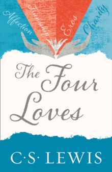 The Four Loves, Paperback Book The Four Loves, Paperback Book