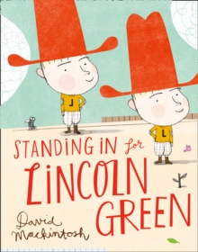 Standing in for Lincoln Green, Hardback Book Standing in for Lincoln Green, Hardback Book