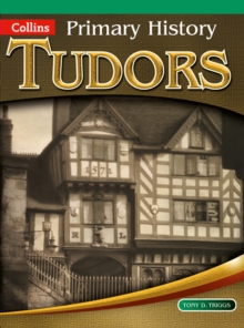 Primary History : Tudors, Paperback Primary History : Tudors, Paperback
