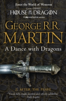 A Dance with Dragons : After the Feast Part 2, Paperback A Dance with Dragons : After the Feast Part 2, Paperback