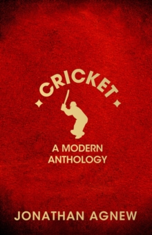 Cricket: a Modern Anthology, Hardback Book Cricket: a Modern Anthology, Hardback Book