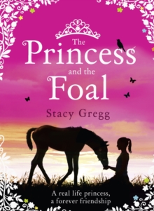 The Princess and the Foal, Paperback Book The Princess and the Foal, Paperback Book
