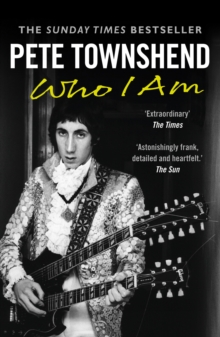 Pete Townshend: Who I am, Paperback Book Pete Townshend: Who I am, Paperback Book