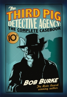 The Third Pig Detective Agency: The Complete Casebook, Paperback Book The Third Pig Detective Agency: The Complete Casebook, Paperback Book