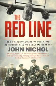 The Red Line : The Gripping Story of the RAF's Bloodiest Raid on Hitler's Germany, Paperback Book The Red Line : The Gripping Story of the RAF's Bloodiest Raid on Hitler's Germany, Paperback Book