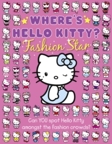 Where's Hello Kitty? Fashion Star, Paperback Where's Hello Kitty? Fashion Star, Paperback