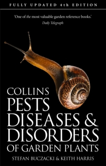 Pests, Diseases and Disorders of Garden Plants, Paperback Pests, Diseases and Disorders of Garden Plants, Paperback