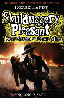 Last Stand of Dead Men (Skulduggery Pleasant, Book 8), Hardback Last Stand of Dead Men (Skulduggery Pleasant, Book 8), Hardback
