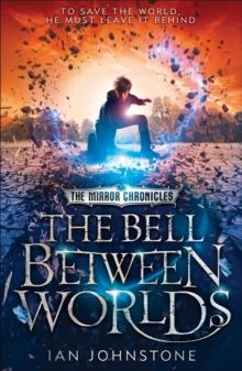 The Bell Between Worlds, Paperback Book The Bell Between Worlds, Paperback Book