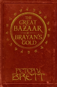 The Great Bazaar and Brayan's Gold : Stories from The Demon Cycle Series, Hardback The Great Bazaar and Brayan's Gold : Stories from The Demon Cycle Series, Hardback