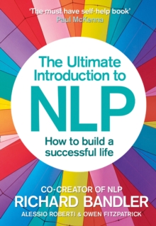 The Ultimate Introduction to NLP: How to build a successful life, Paperback Book The Ultimate Introduction to NLP: How to build a successful life, Paperback Book