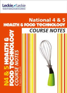 National 4/5 Health and Food Technology Course Notes : National 4/5 Health and Food Technology Course Notes, Paperback Book National 4/5 Health and Food Technology Course Notes : National 4/5 Health and Food Technology Course Notes, Paperback Book
