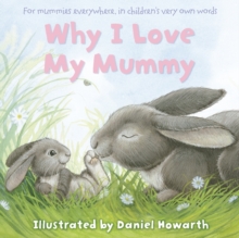 Why I Love My Mummy, Paperback Book Why I Love My Mummy, Paperback Book