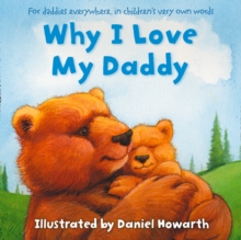 Why I Love My Daddy, Paperback Book Why I Love My Daddy, Paperback Book