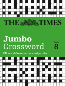 The Times 2 Jumbo Crossword Book 8 : 60 of the World's Biggest Puzzles from the Times 2, Paperback Book The Times 2 Jumbo Crossword Book 8 : 60 of the World's Biggest Puzzles from the Times 2, Paperback Book