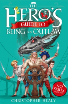 The Hero's Guide to Being an Outlaw, Paperback Book The Hero's Guide to Being an Outlaw, Paperback Book
