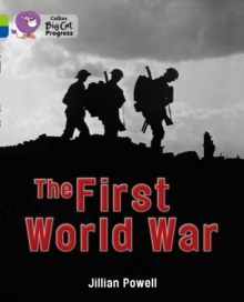 The First World War : Band 11 Lime/Band 16 Sapphire, Paperback Book The First World War : Band 11 Lime/Band 16 Sapphire, Paperback Book