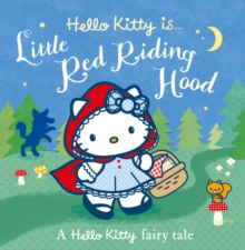 Hello Kitty is... Little Red Riding Hood, Paperback Book Hello Kitty is... Little Red Riding Hood, Paperback Book