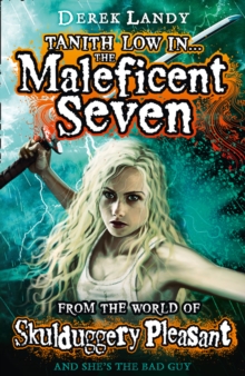 The Maleficent Seven (From the World of Skulduggery Pleasant), Paperback The Maleficent Seven (From the World of Skulduggery Pleasant), Paperback