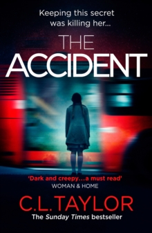 The Accident : The Bestselling Psychological Thriller, Paperback Book The Accident : The Bestselling Psychological Thriller, Paperback Book