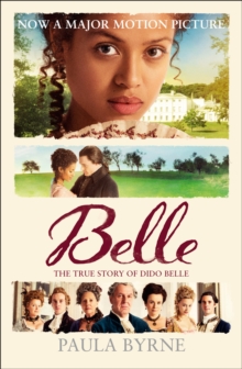 Belle : The True Story of Dido Belle, Paperback Book Belle : The True Story of Dido Belle, Paperback Book