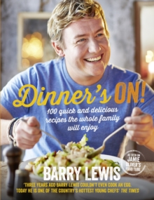 Dinner's On! : 100 Quick and Delicious Recipes the Whole Family Will Enjoy, Hardback Book Dinner's On! : 100 Quick and Delicious Recipes the Whole Family Will Enjoy, Hardback Book
