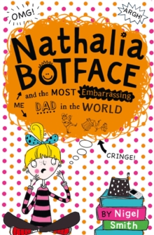 Nathalia Buttface and the Most Embarrassing Dad in the World, Paperback Book Nathalia Buttface and the Most Embarrassing Dad in the World, Paperback Book