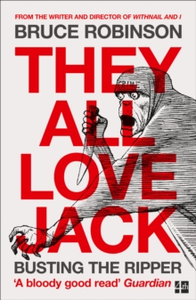 They All Love Jack : Busting the Ripper, Paperback Book They All Love Jack : Busting the Ripper, Paperback Book