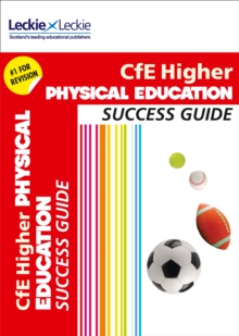 CfE Higher Physical Education Success Guide, Paperback CfE Higher Physical Education Success Guide, Paperback