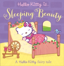 Hello Kitty is... Sleeping Beauty, Paperback Book Hello Kitty is... Sleeping Beauty, Paperback Book