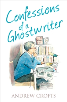 Confessions of a Ghostwriter, Paperback Book Confessions of a Ghostwriter, Paperback Book