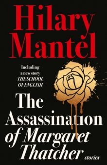 The Assassination of Margaret Thatcher, Paperback Book The Assassination of Margaret Thatcher, Paperback Book