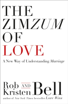 The Zimzum of Love : A New Way of Understanding Marriage, Paperback The Zimzum of Love : A New Way of Understanding Marriage, Paperback