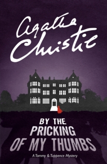By the Pricking of My Thumbs : A Tommy & Tuppence Mystery, Paperback Book By the Pricking of My Thumbs : A Tommy & Tuppence Mystery, Paperback Book