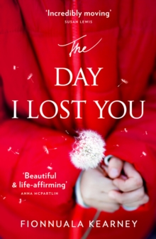 The Day I Lost You : A Heartfelt, Emotion-Packed, Twist-Filled Read, Paperback Book The Day I Lost You : A Heartfelt, Emotion-Packed, Twist-Filled Read, Paperback Book