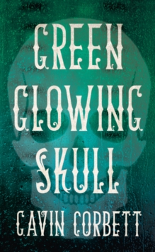 Green Glowing Skull, Hardback Book Green Glowing Skull, Hardback Book