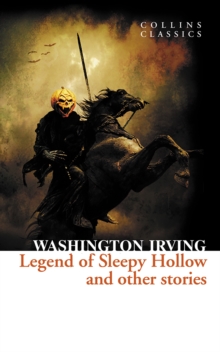 The Legend of Sleepy Hollow and Other Stories, Paperback Book The Legend of Sleepy Hollow and Other Stories, Paperback Book