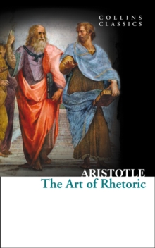The Art of Rhetoric, Paperback Book The Art of Rhetoric, Paperback Book