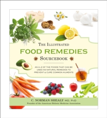 The Illustrated Food Remedies Sourcebook, Paperback The Illustrated Food Remedies Sourcebook, Paperback