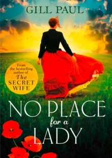No Place for a Lady : A Sweeping Wartime Romance Full of Courage and Passion, Paperback Book No Place for a Lady : A Sweeping Wartime Romance Full of Courage and Passion, Paperback Book