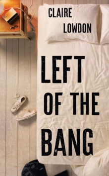 Left of the Bang, Hardback Book Left of the Bang, Hardback Book