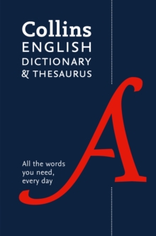 Collins English Dictionary and Thesaurus Paperback edition : All-In-One Support for Everyday Use, Paperback Book Collins English Dictionary and Thesaurus Paperback edition : All-In-One Support for Everyday Use, Paperback Book