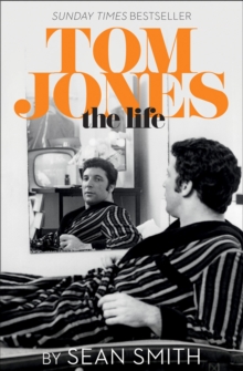 Tom Jones - The Life, Paperback Tom Jones - The Life, Paperback