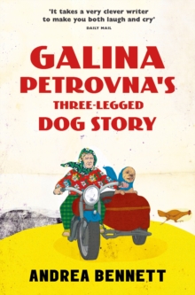 Galina Petrovna's Three-Legged Dog Story, Paperback Book Galina Petrovna's Three-Legged Dog Story, Paperback Book