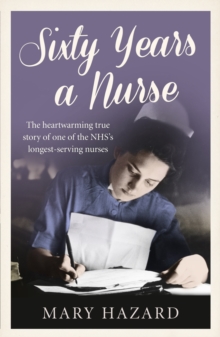 Sixty Years a Nurse, Paperback Book Sixty Years a Nurse, Paperback Book
