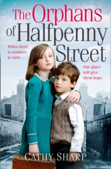 The Orphans of Halfpenny Street, Paperback Book The Orphans of Halfpenny Street, Paperback Book