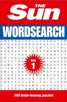The Sun Wordsearch : 300 Brain-Teasing Puzzles Book 1, Paperback The Sun Wordsearch : 300 Brain-Teasing Puzzles Book 1, Paperback