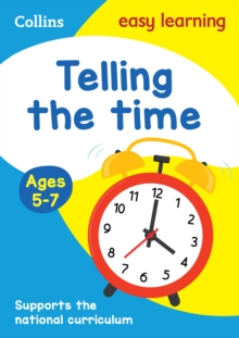 Telling the Time Ages 5-7: New Edition, Paperback Book Telling the Time Ages 5-7: New Edition, Paperback Book